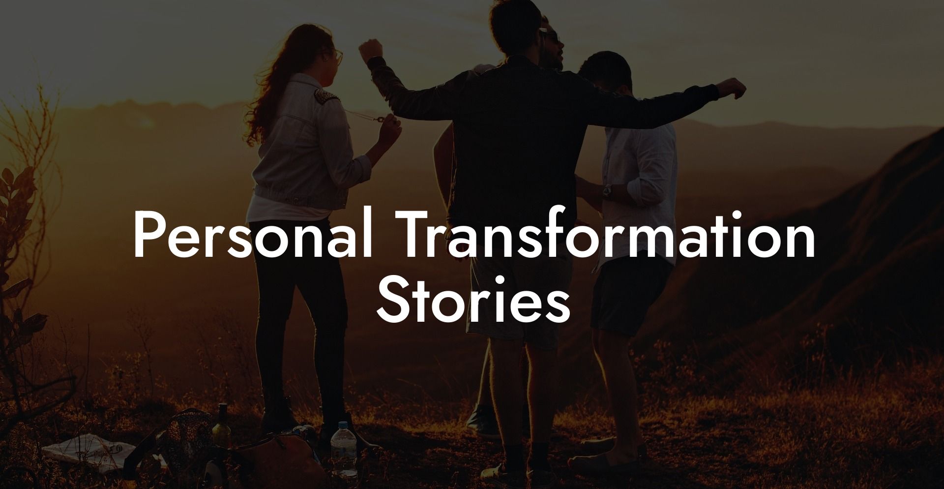 Personal Transformation Stories
