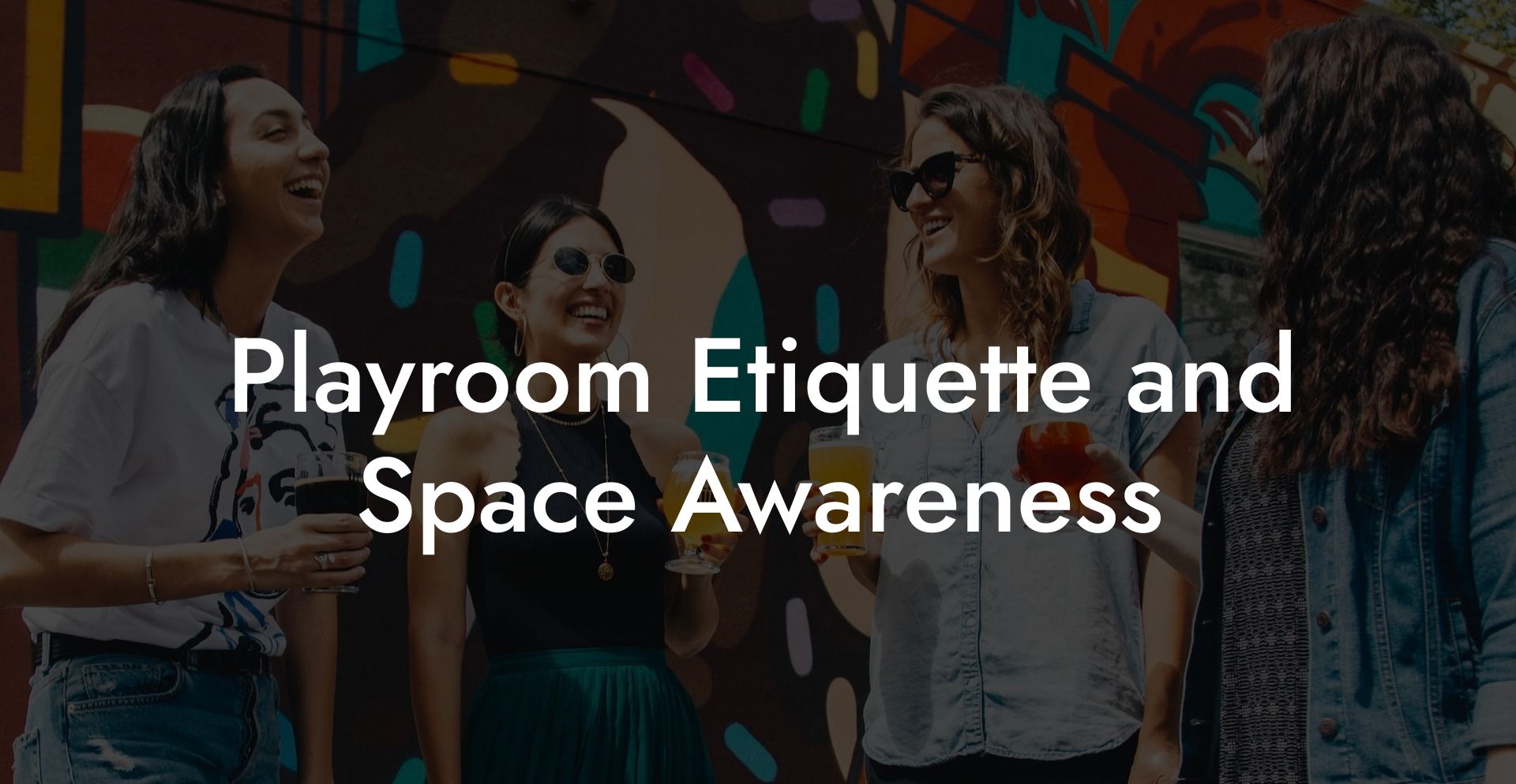 Playroom Etiquette and Space Awareness