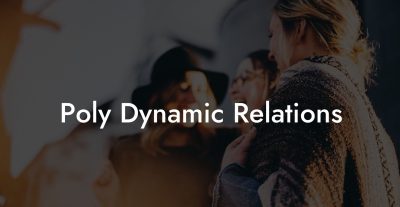 Poly Dynamic Relations