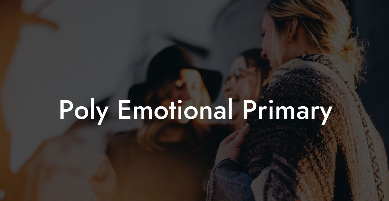 Poly Emotional Primary