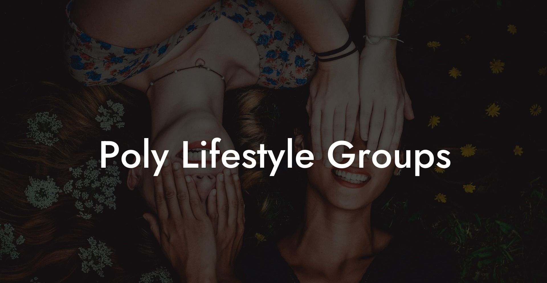 Poly Lifestyle Groups