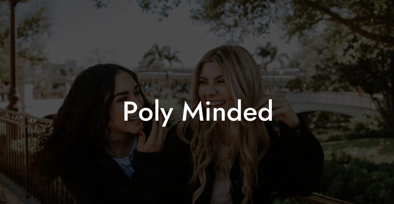 Poly Minded