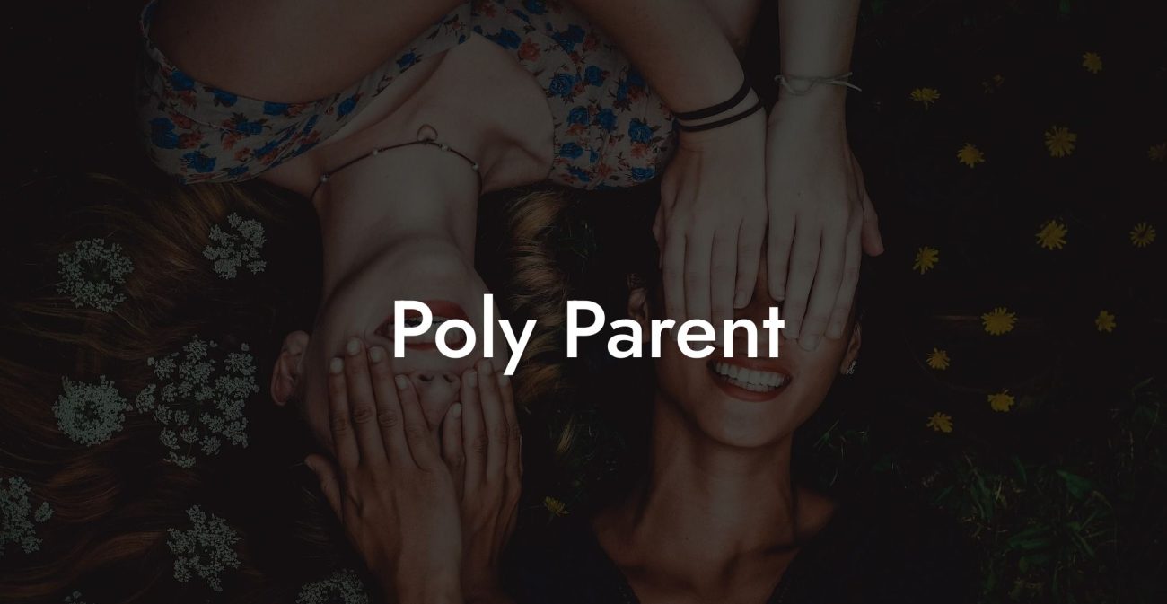 Poly Parent