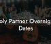 Poly Partner Overnight Dates