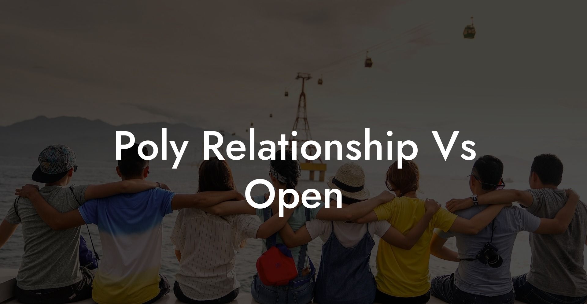 Poly Relationship Vs Open