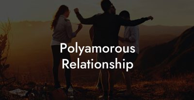 Polyamorous Relationship