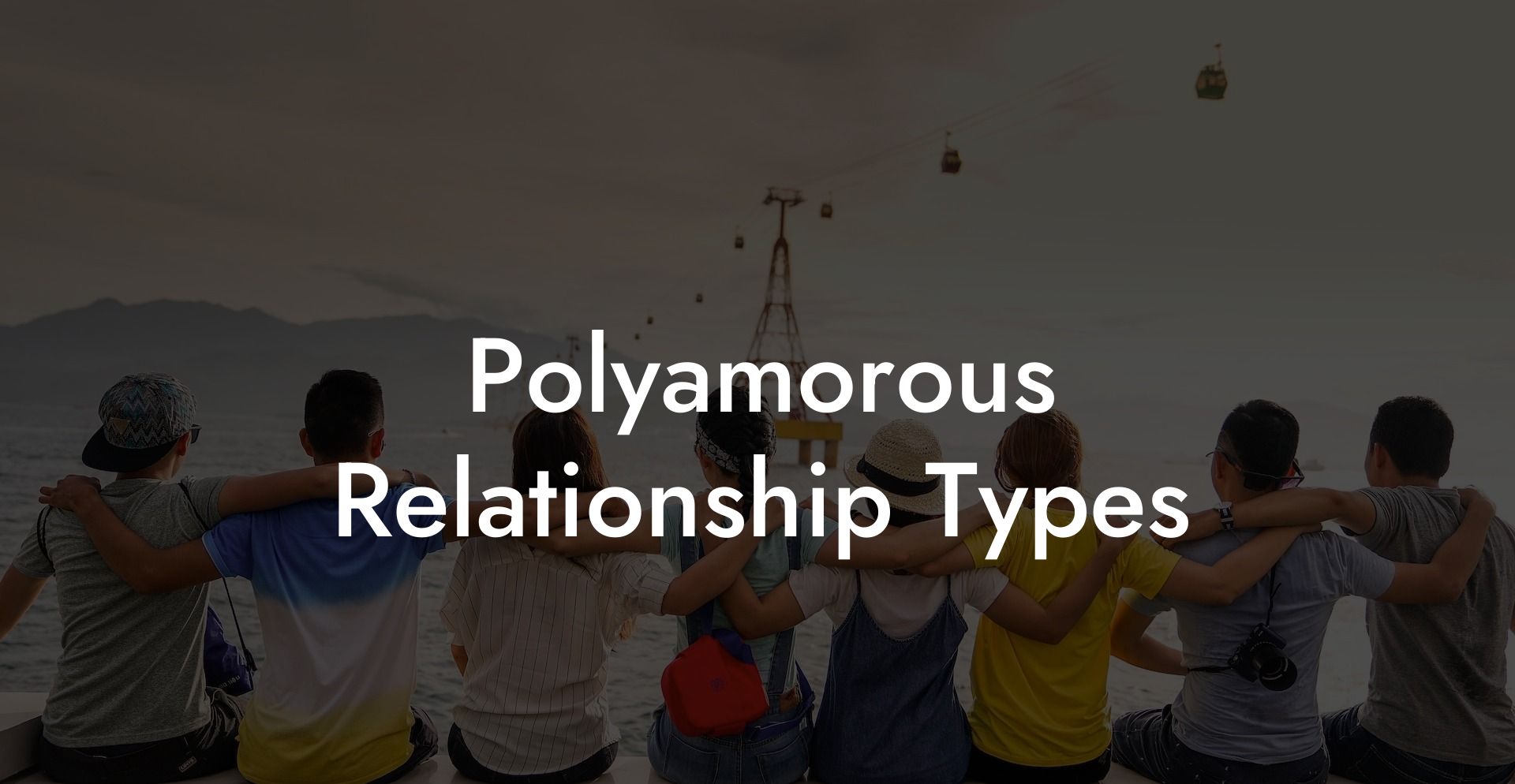 Polyamorous Relationship Types