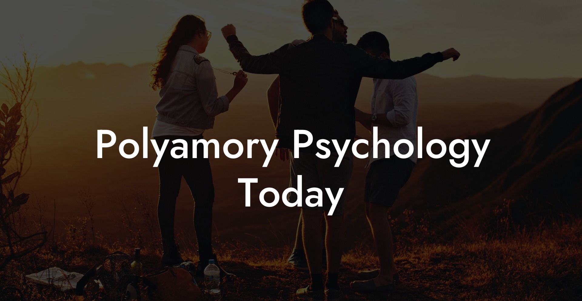 Polyamory Psychology Today