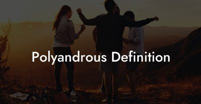 Polyandrous Definition