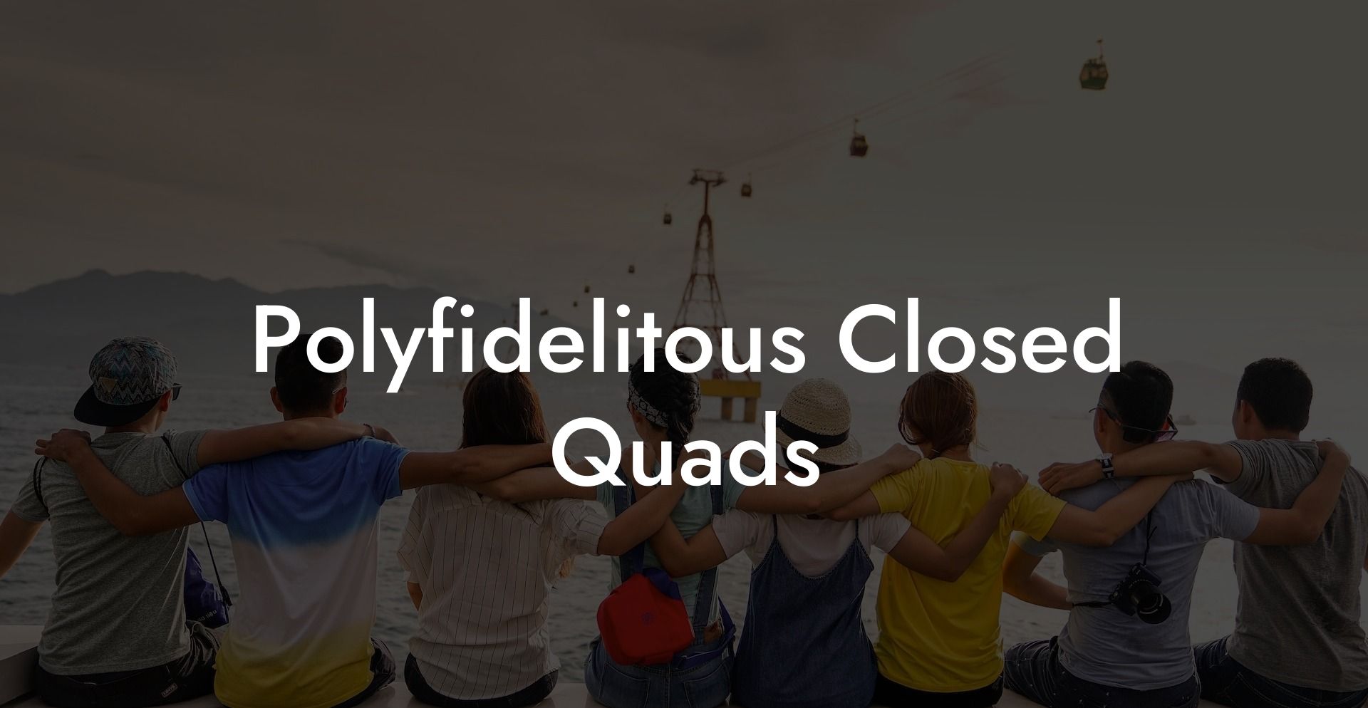 Polyfidelitous Closed Quads