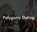 Polygamy Dating