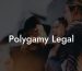 Polygamy Legal