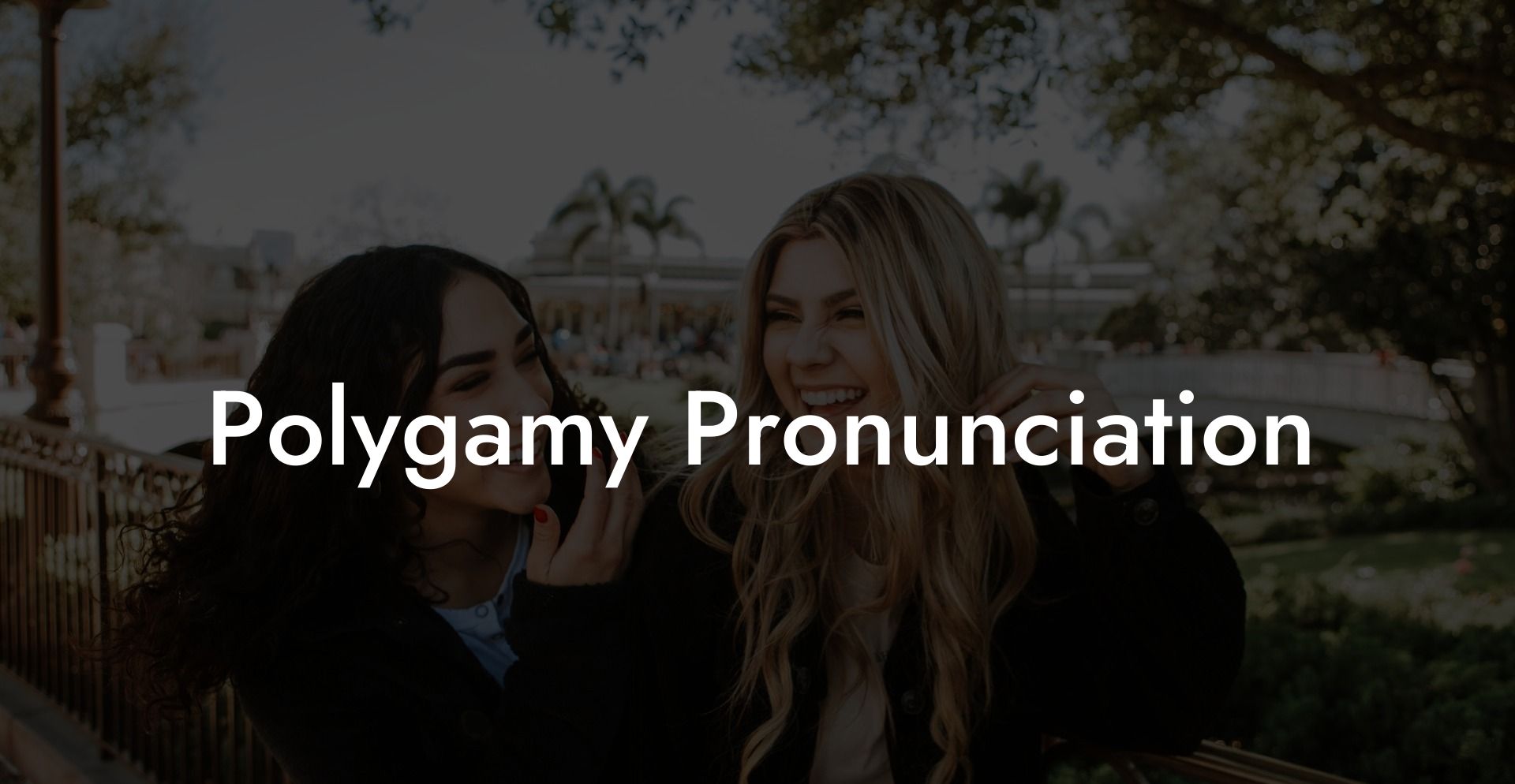 Polygamy Pronunciation