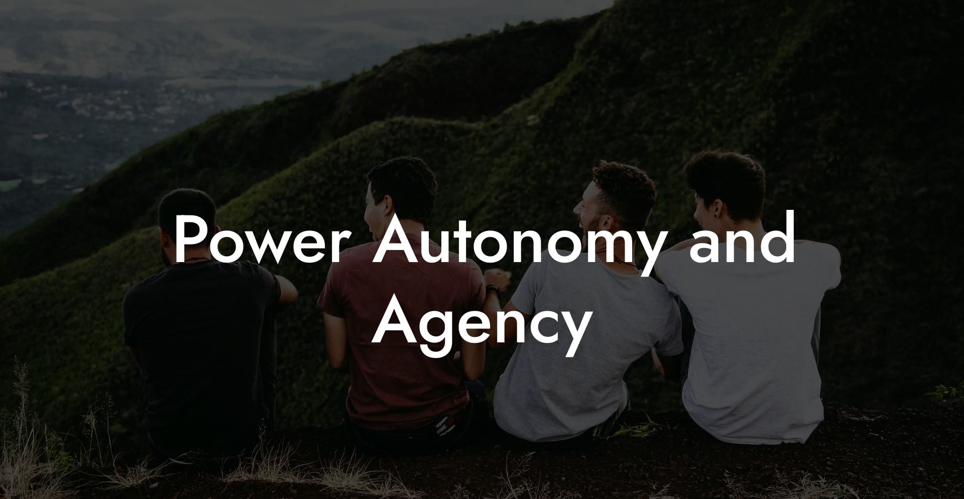 Power Autonomy and Agency