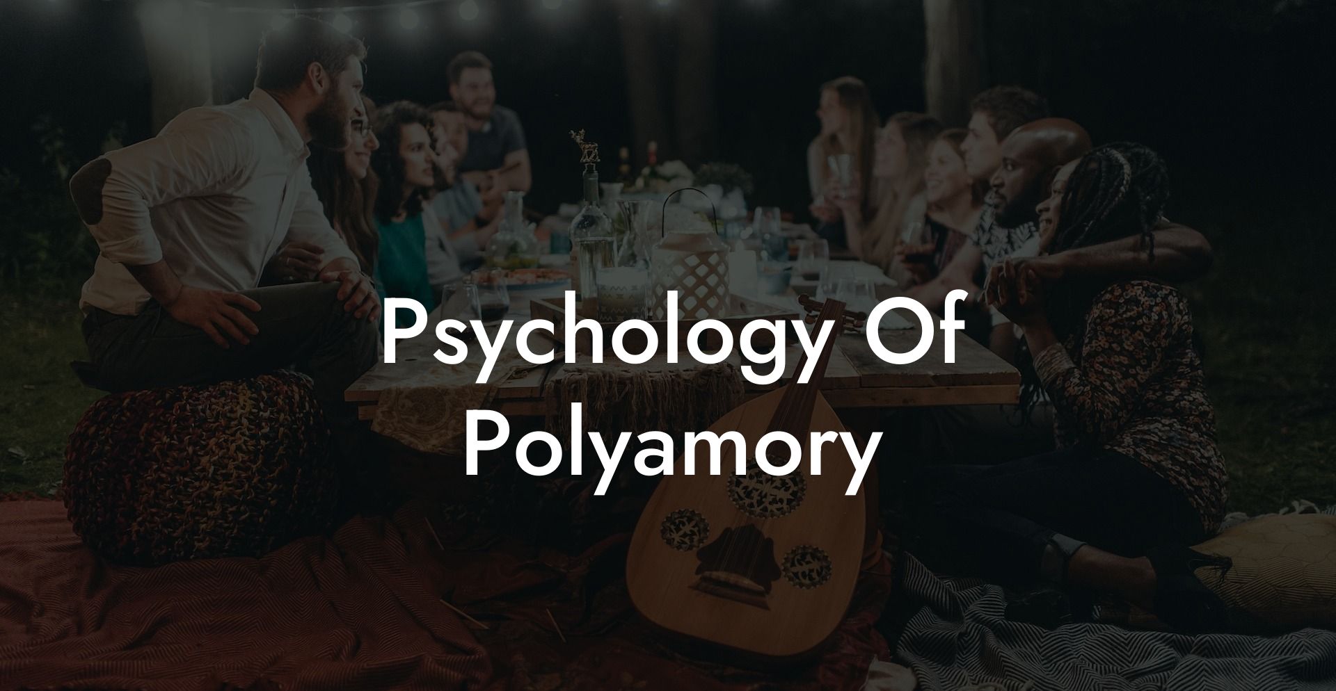 Psychology Of Polyamory