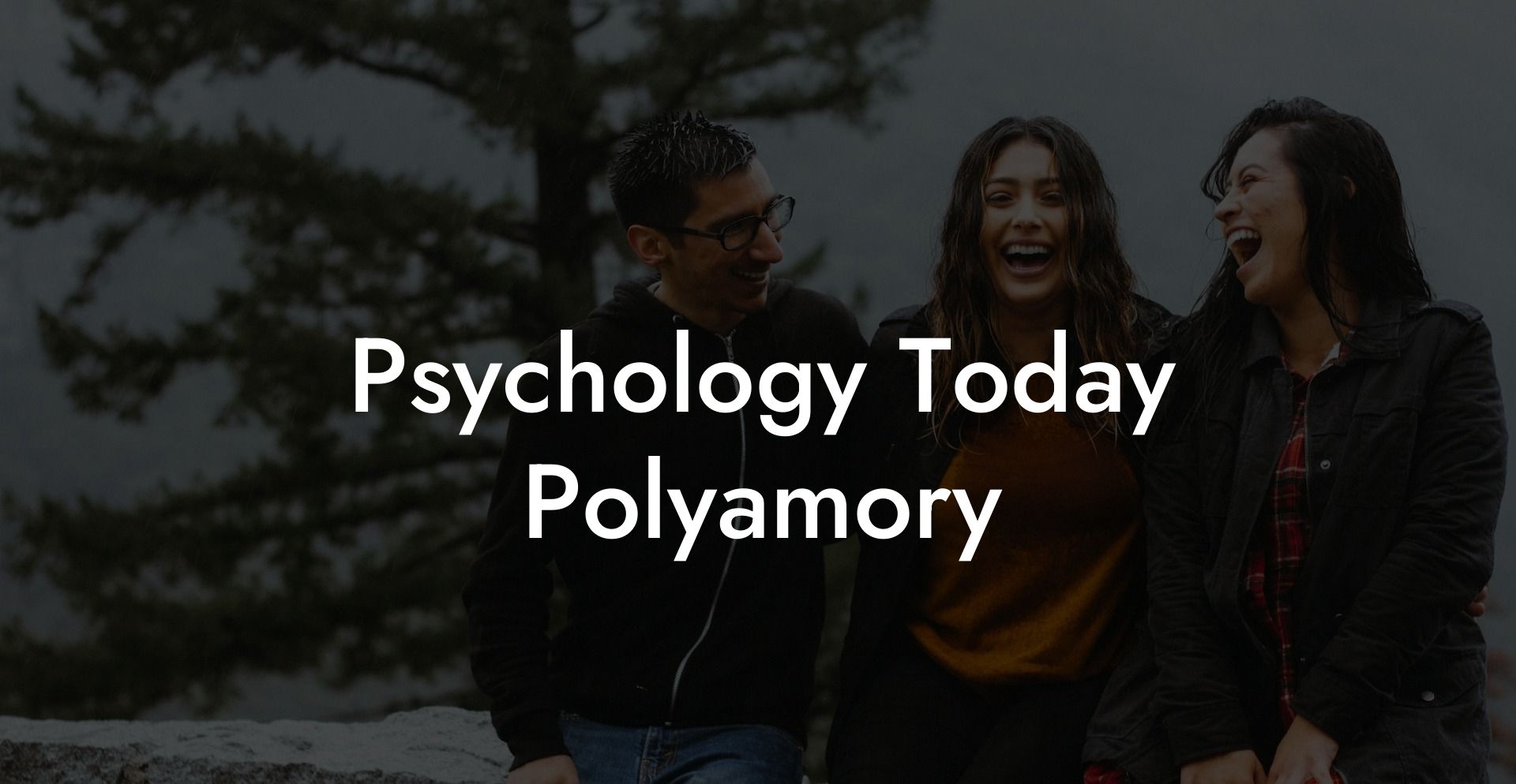 Psychology Today Polyamory