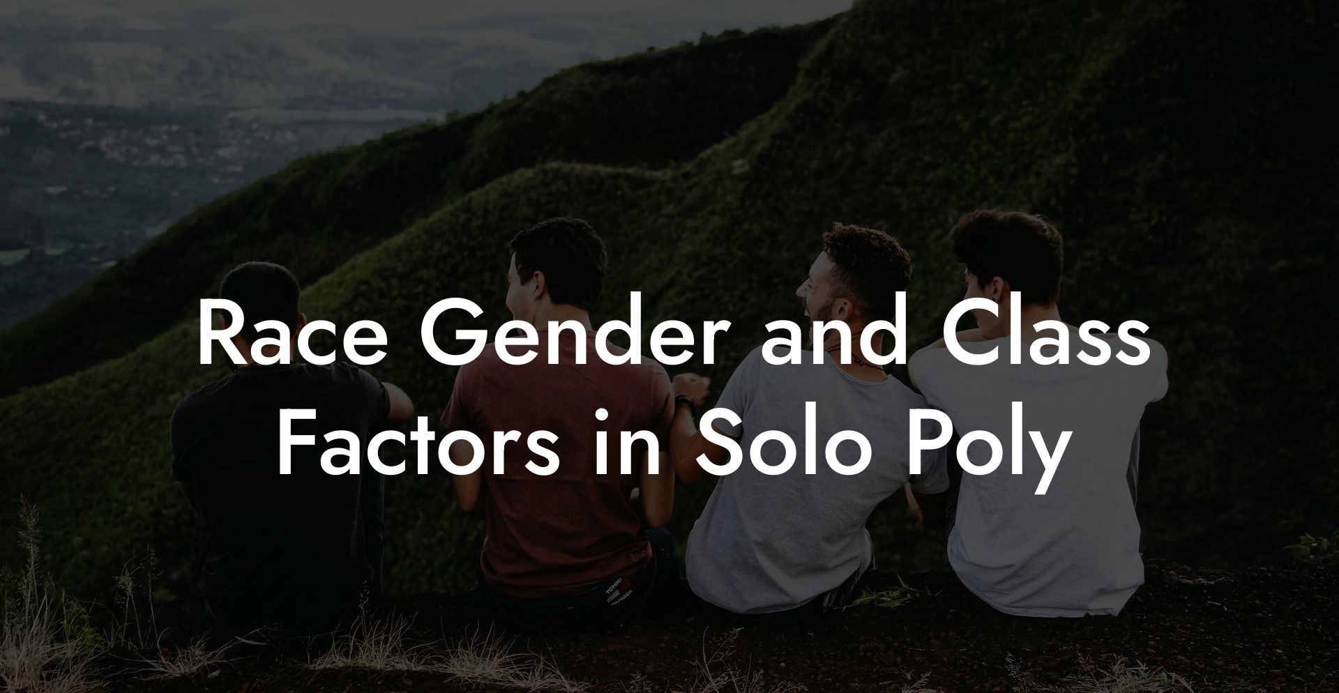 Race Gender and Class Factors in Solo Poly