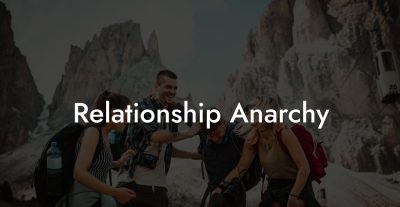 Relationship Anarchy