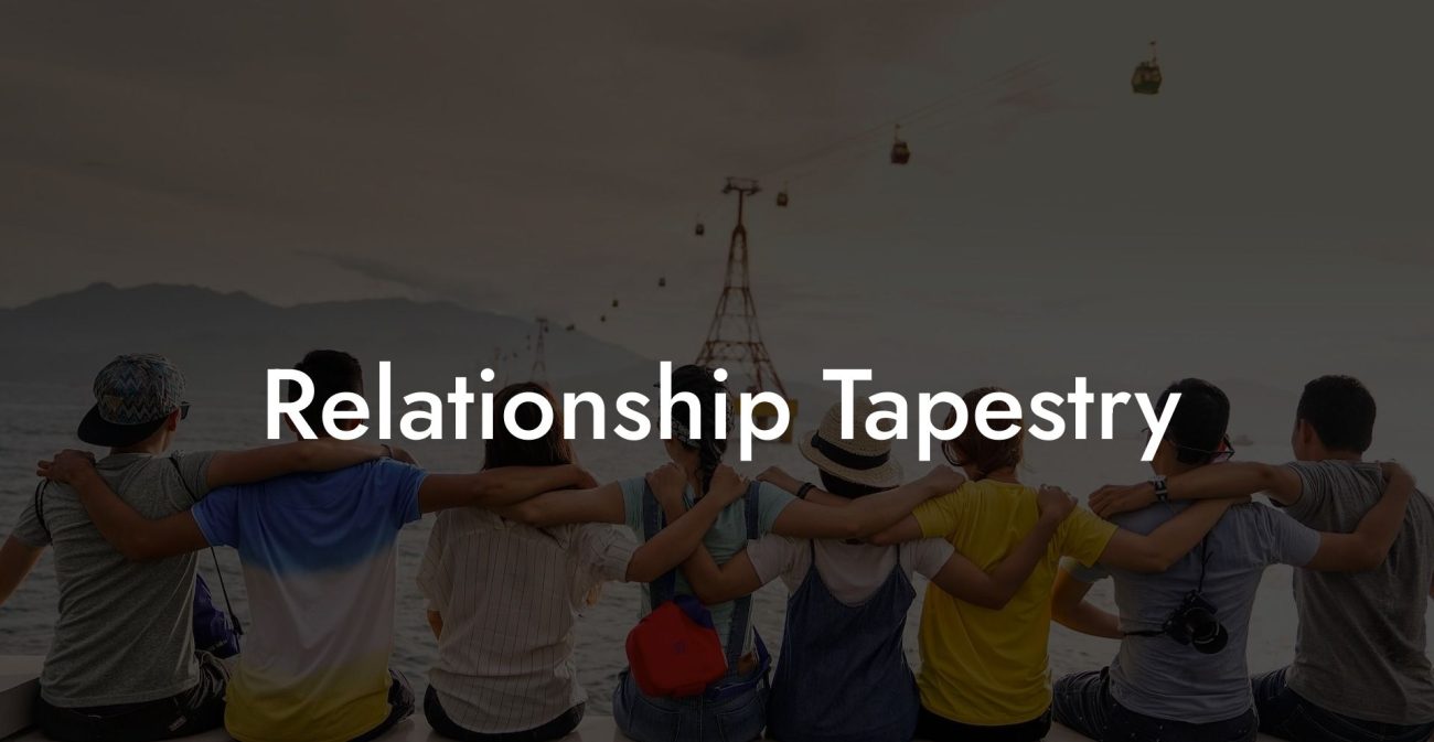 Relationship Tapestry