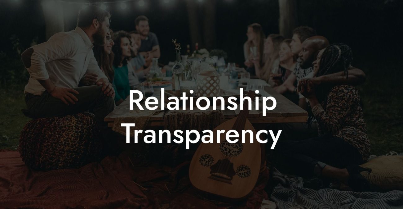 Relationship Transparency