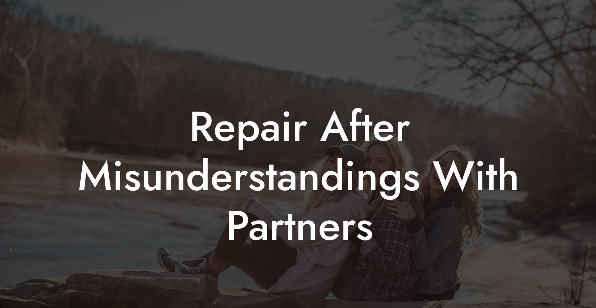 Repair After Misunderstandings With Partners