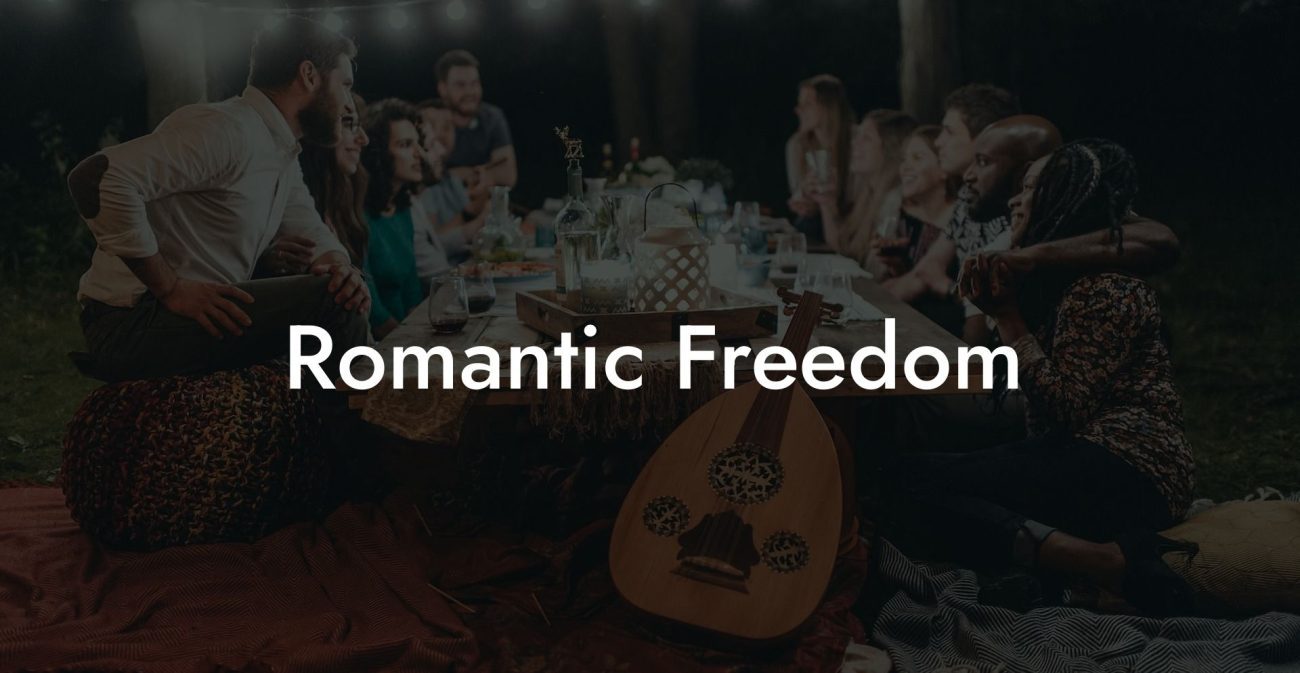 Romantic Freedom