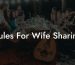 Rules For Wife Sharing