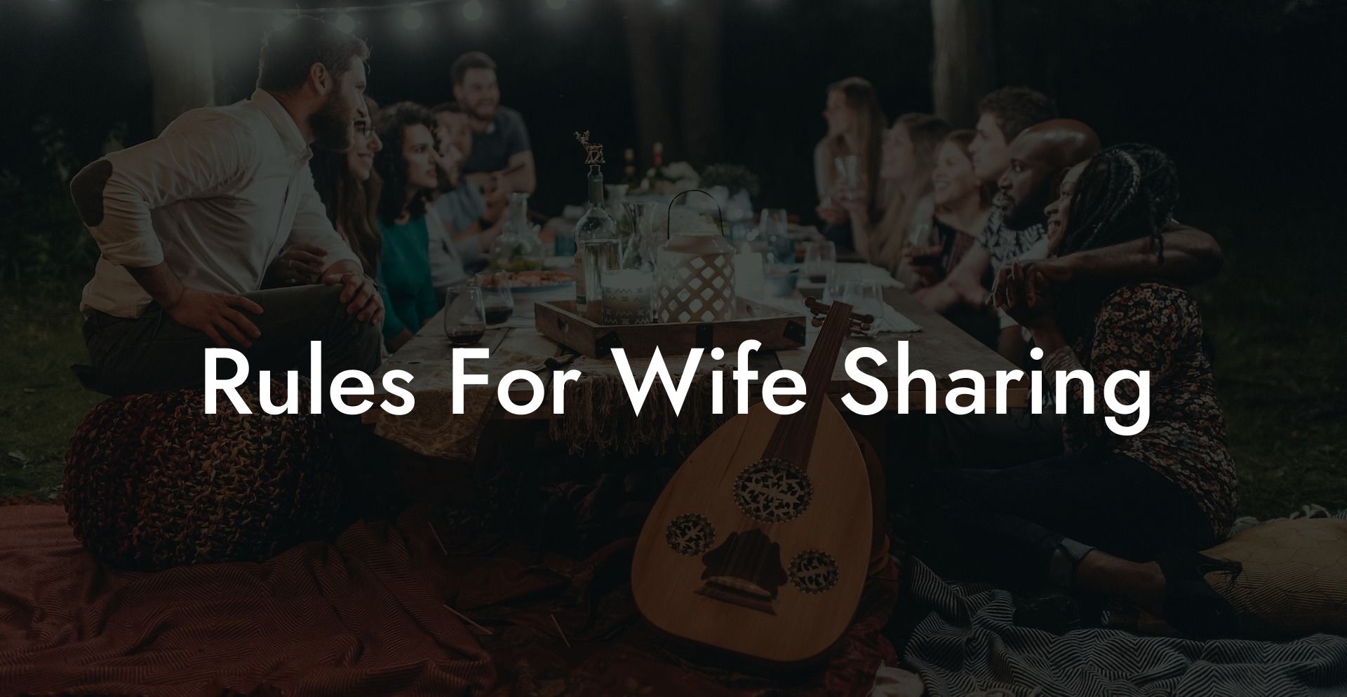 Rules For Wife Sharing