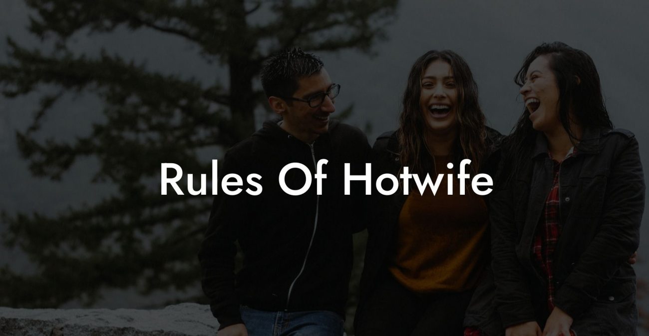 Rules Of Hotwife