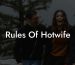 Rules Of Hotwife