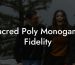 Sacred Poly Monogamy Fidelity