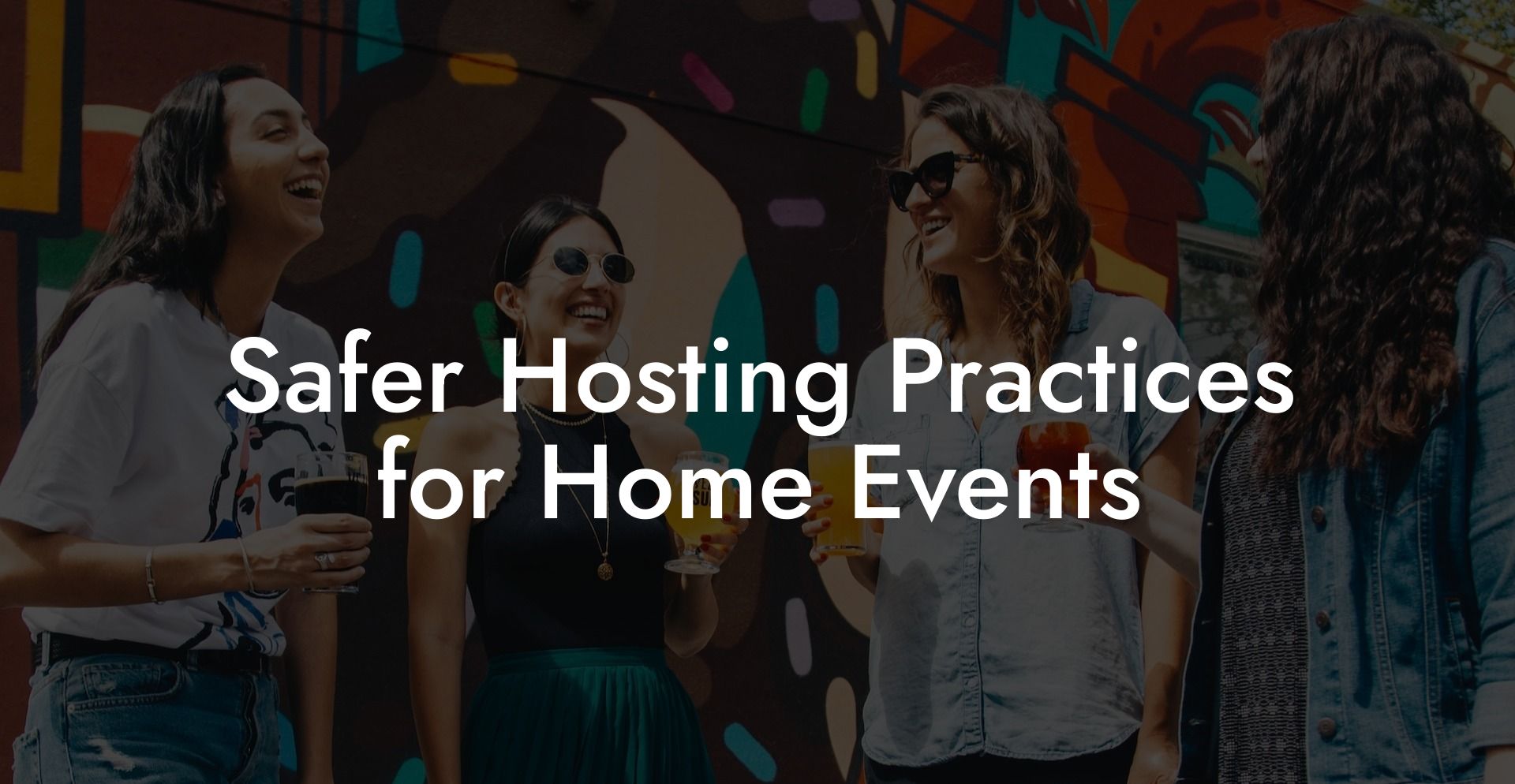Safer Hosting Practices for Home Events