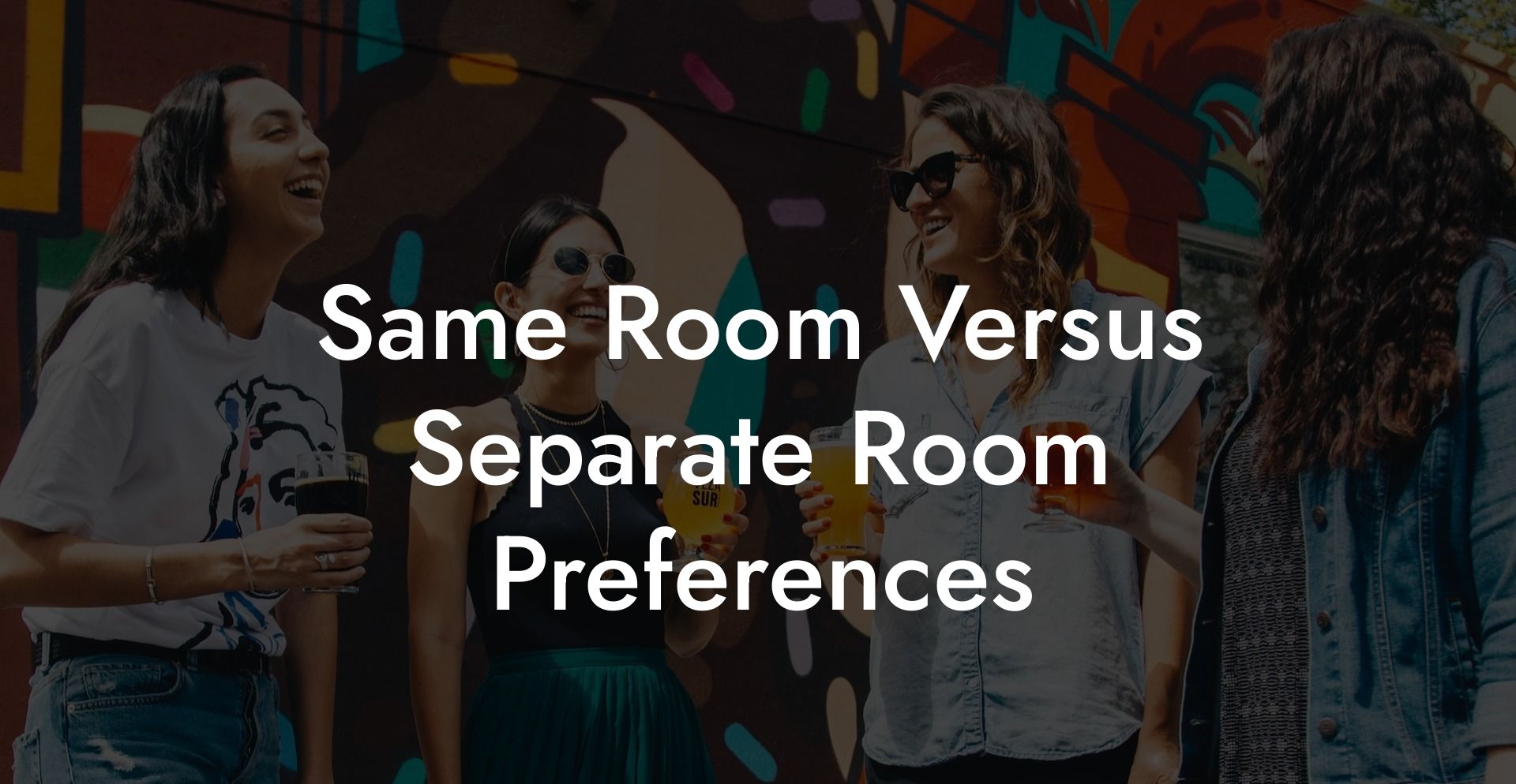 Same Room Versus Separate Room Preferences