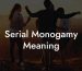 Serial Monogamy Meaning