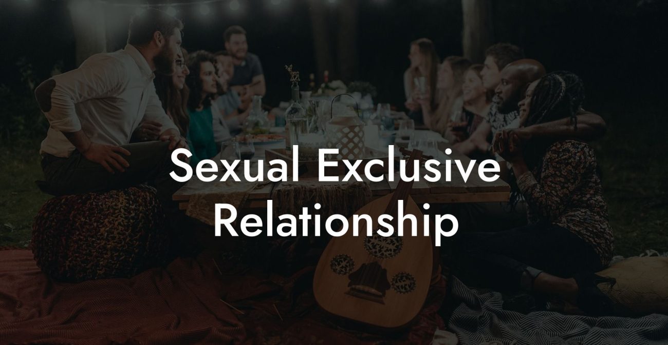 Sexual Exclusive Relationship