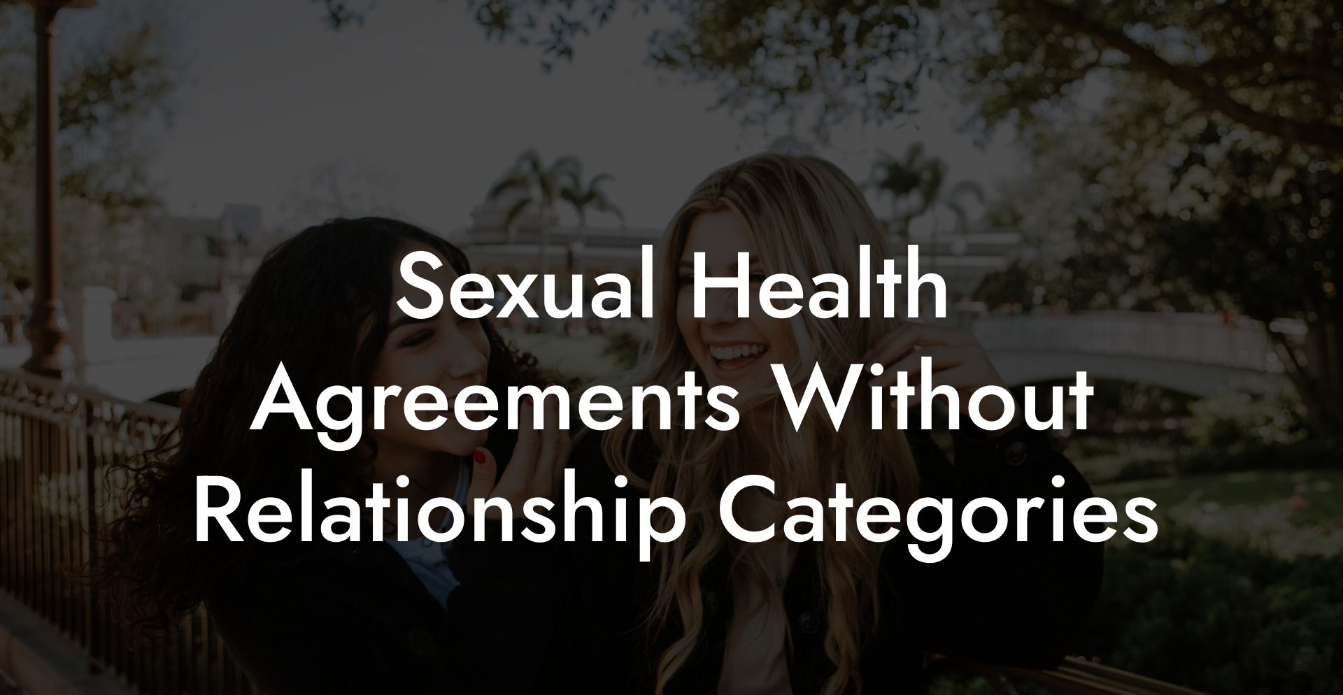 Sexual Health Agreements Without Relationship Categories