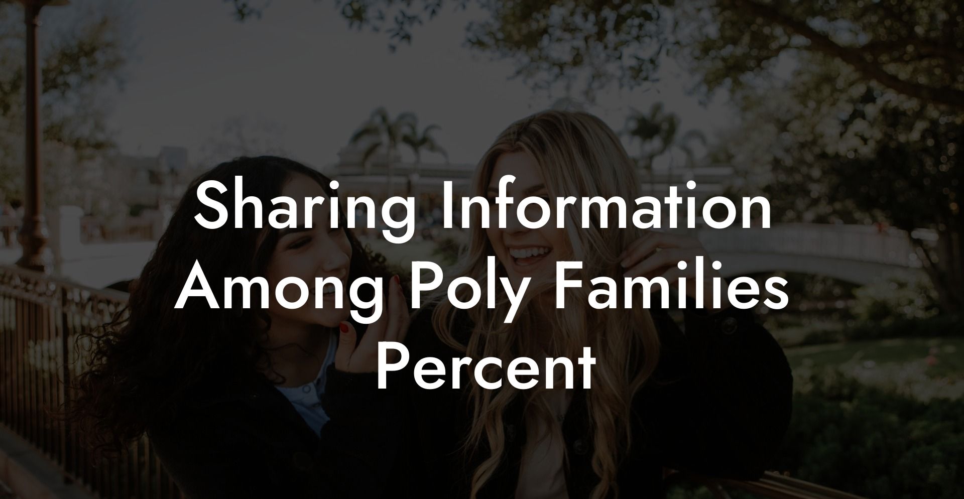 Sharing Information Among Poly Families Percent