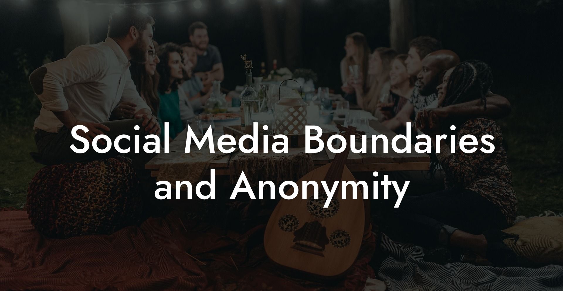 Social Media Boundaries and Anonymity