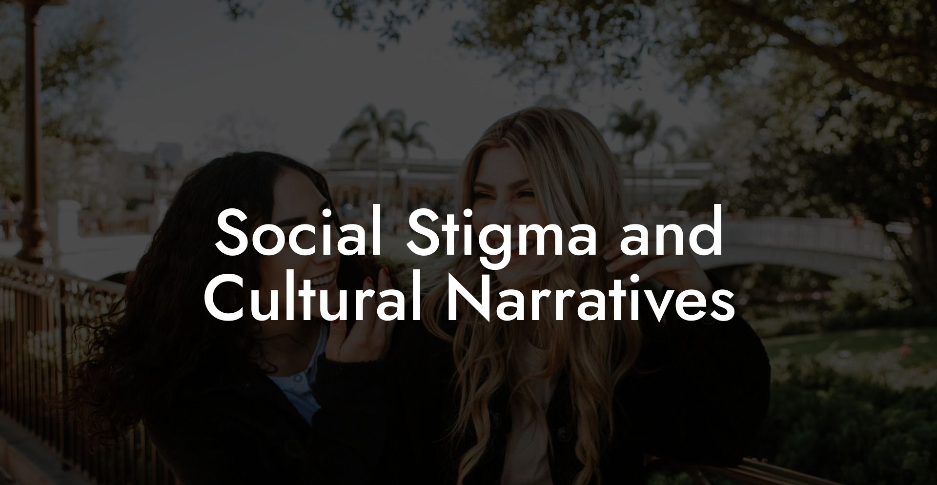 Social Stigma and Cultural Narratives