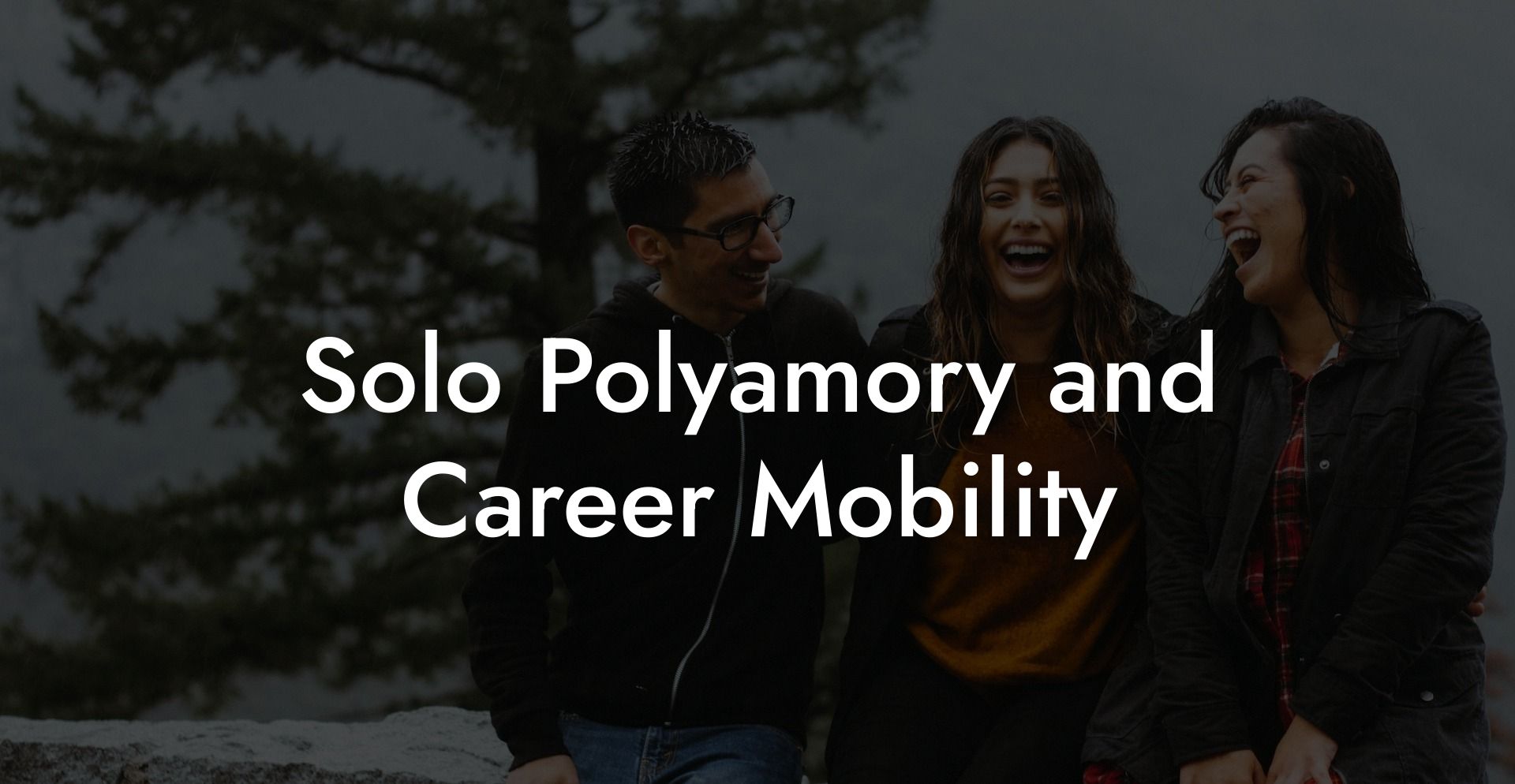 Solo Polyamory and Career Mobility