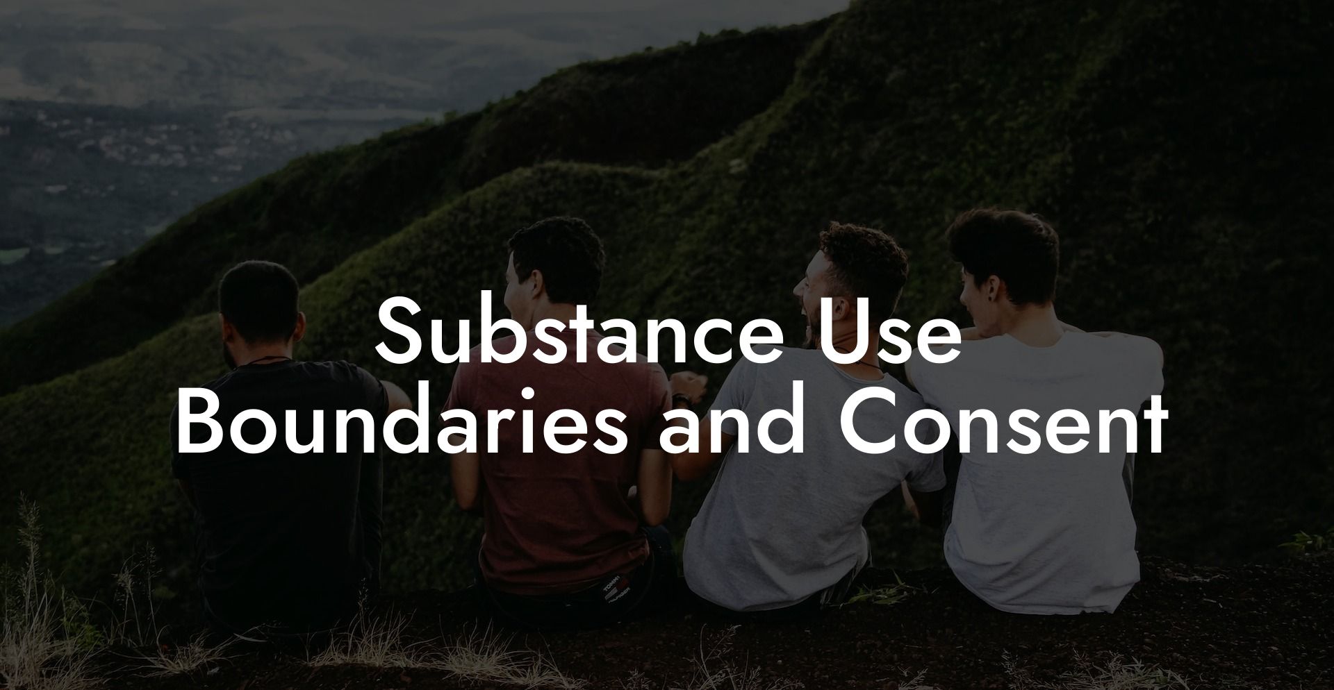 Substance Use Boundaries and Consent