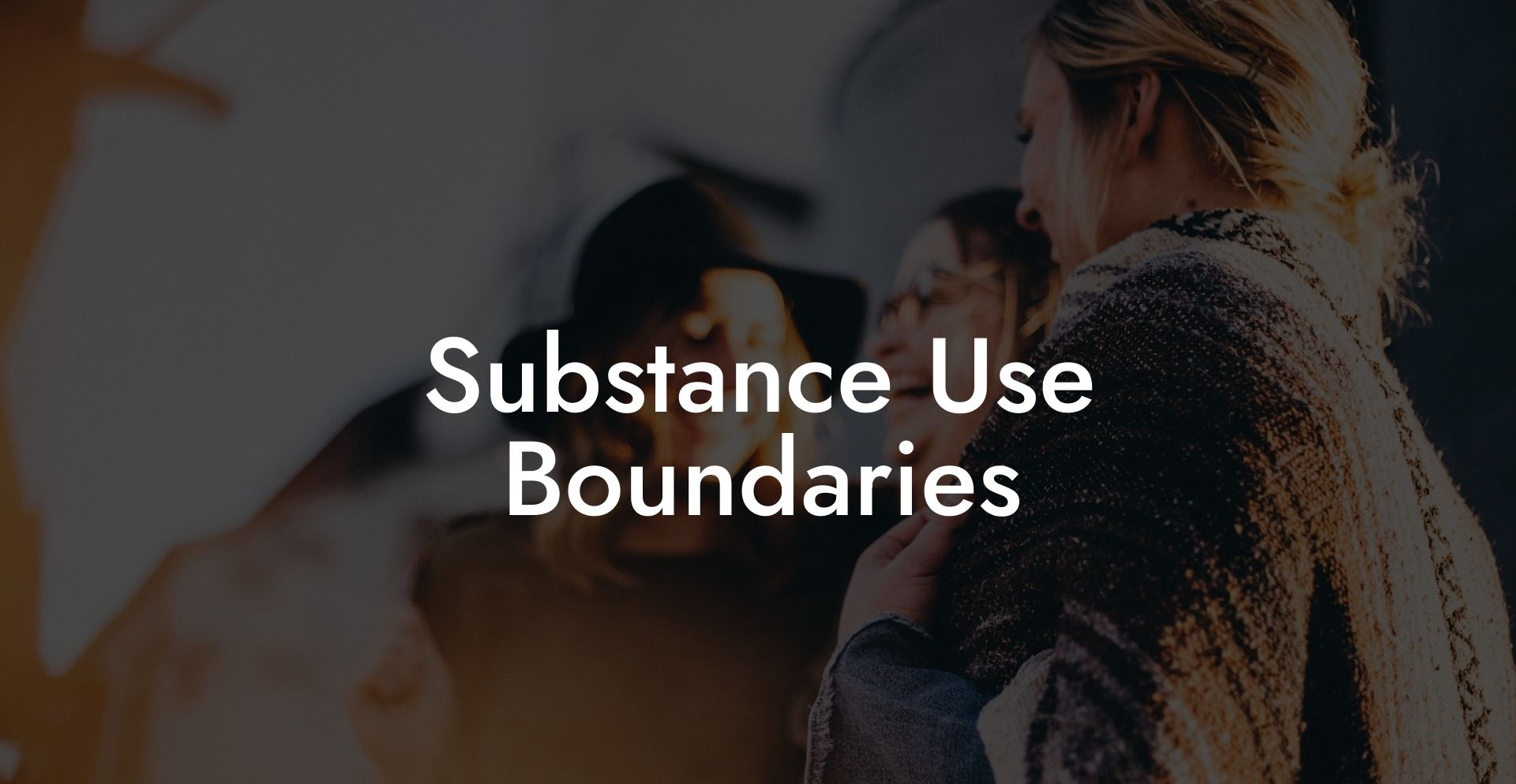 Substance Use Boundaries