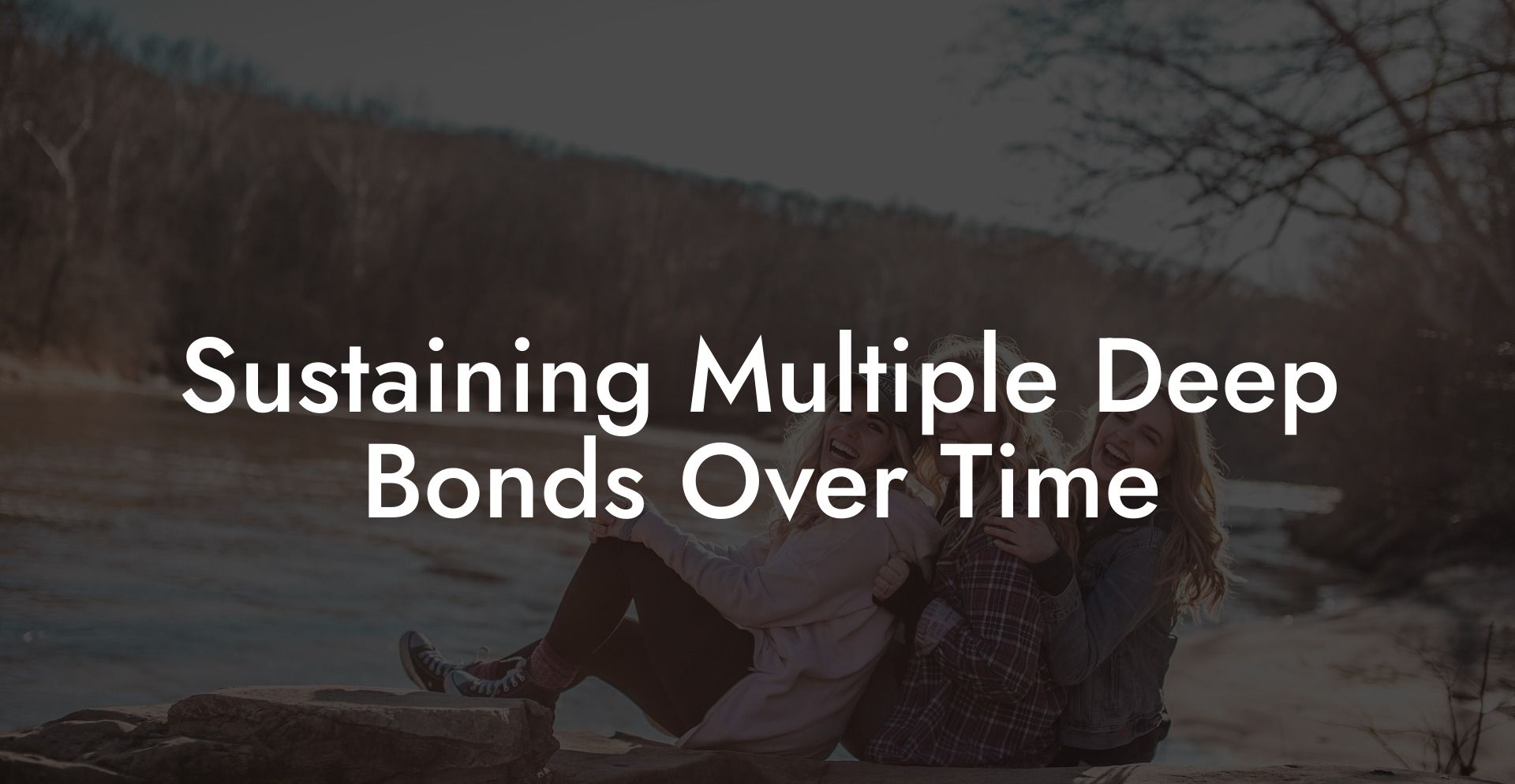 Sustaining Multiple Deep Bonds Over Time