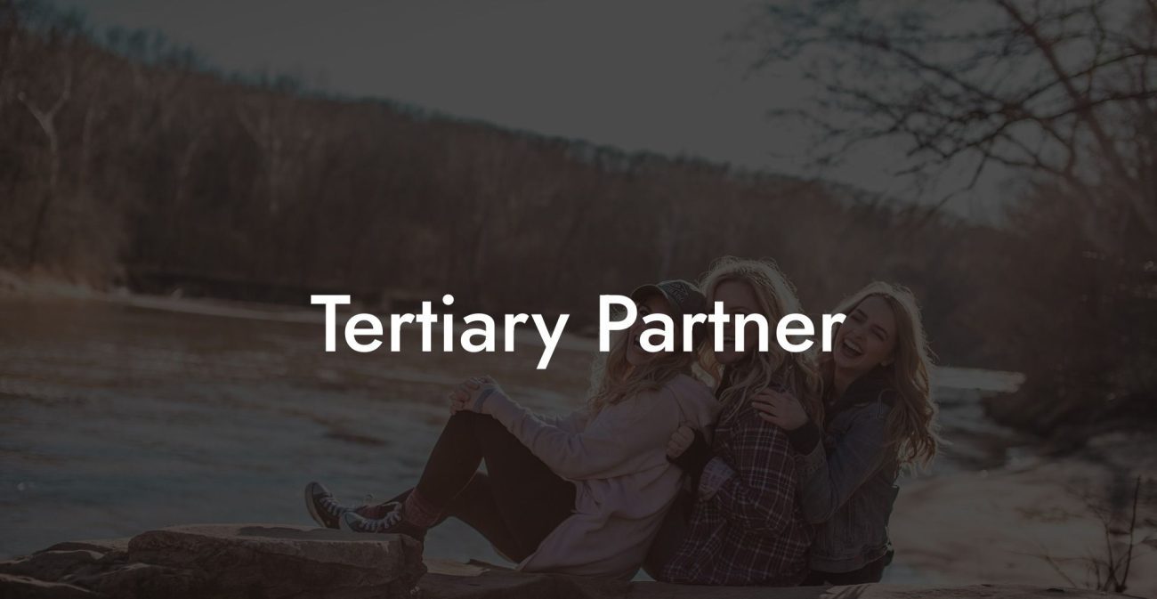 Tertiary Partner