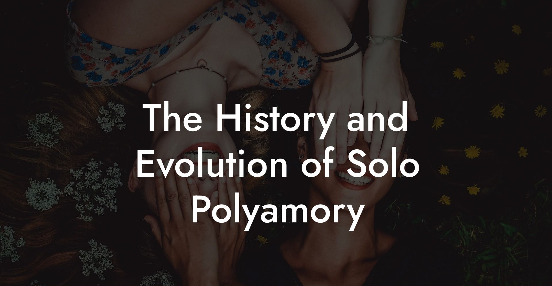 The History and Evolution of Solo Polyamory