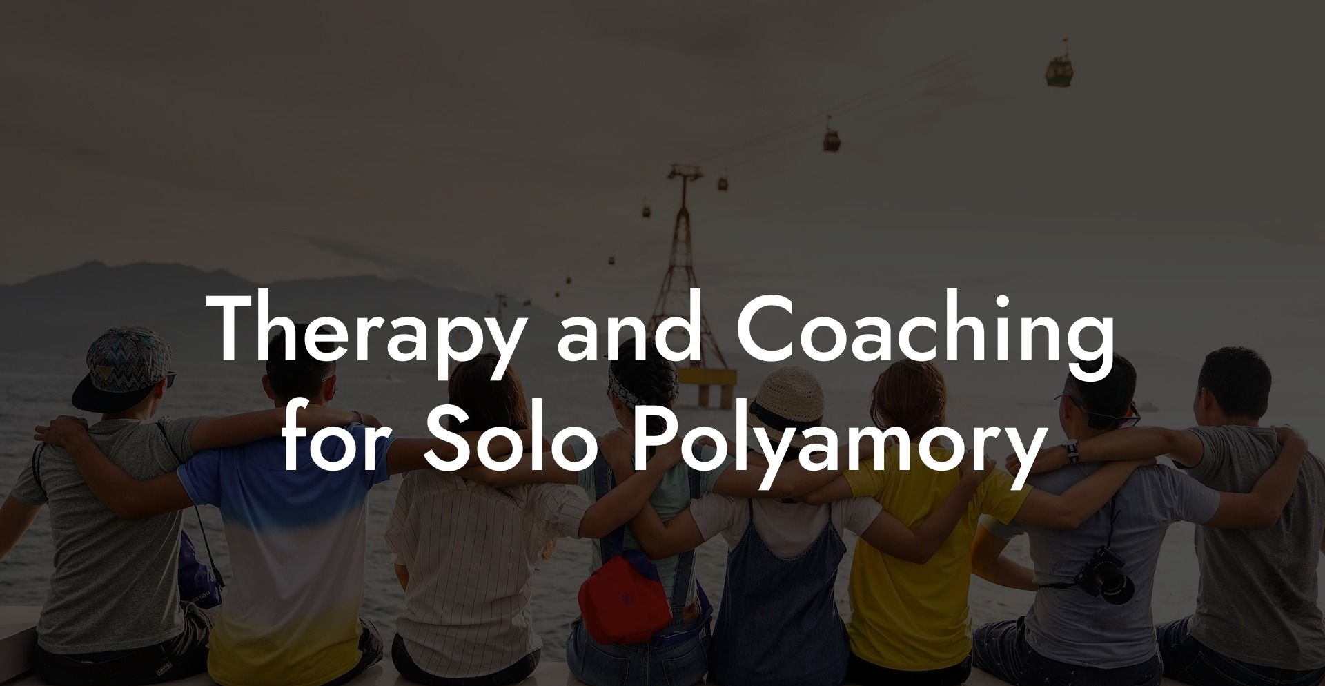 Therapy and Coaching for Solo Polyamory