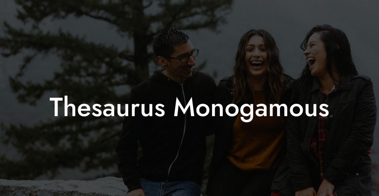 Thesaurus Monogamous