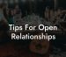 Tips For Open Relationships