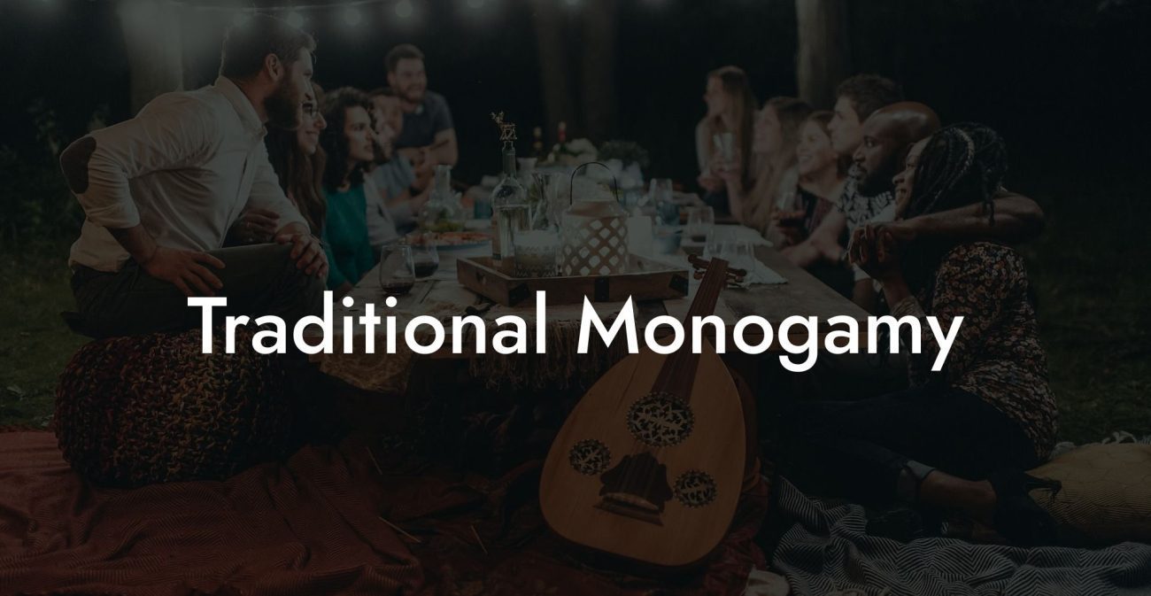 Traditional Monogamy