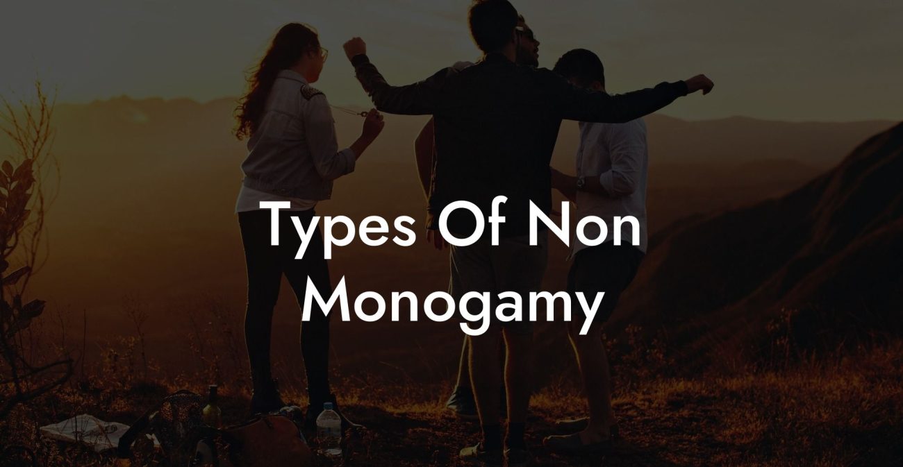 Types Of Non Monogamy